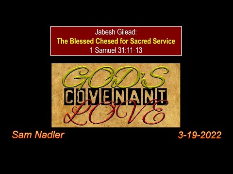 3-19-2022 / 1 Samuel 31:11-13
