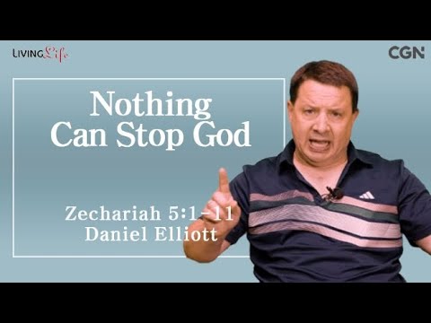 Nothing Can Stop God (Zechariah 5:1-11) Living Life 10/18/2025 Daily Devotional Bible Study