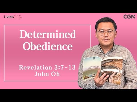 Determined Obedience (Revelation 3:7-13) Living Life 11/24/2024 Daily Devotional Bible Study