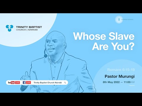 Whose Slave Are You? | Romans 6:15-19 | Morning Service