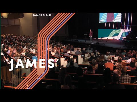 James (Part 9) – James 5:7-12