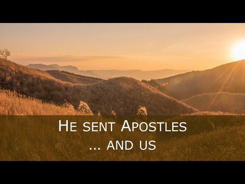 Matthew 10:1-15 - Jesus sent Apostles and Us