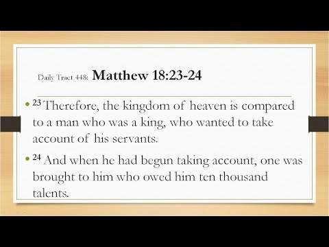 Dad’s Bible Tract 448 - Matthew 18:23-24