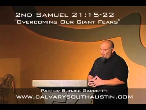 "Overcoming Our Giant Fears" -- 2nd Samuel 21:15-22
