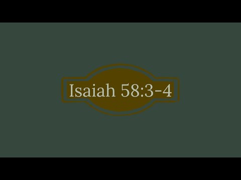 Devo - Isaiah 58:3-4
