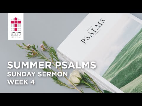 Summer Psalms - A Determined Heart - Psalms 101:1-8