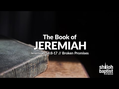 The Book of Jeremiah // Jeremiah 34:8-17
