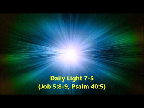 Daily Light January 7th, part 5 (Job 5:8-9, Psalm 40:5)