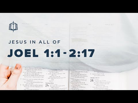 The Day of the Lord | Bible Study | Joel 1:1-2:17