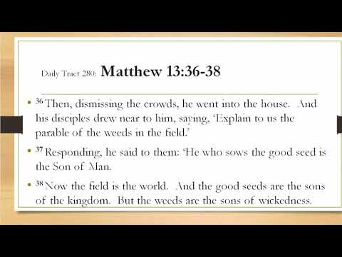 Dad’s Bible Tract 280 - Matthew 13:36-38