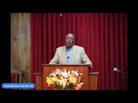 Jesus prayer in the garden. Matthew 26:38-45. Pastor Alton Bailey