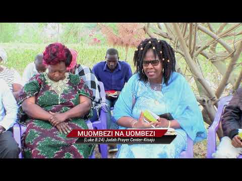 Muombezi Na Uombezi (psalms 34:17,Isaiah 51:16,Psalms 46:1, Luke 15:6, Luke 8:24)