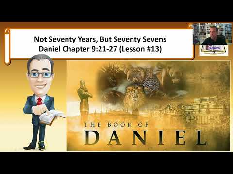 Daniel 9:21-27(part 2) (Lesson #13)