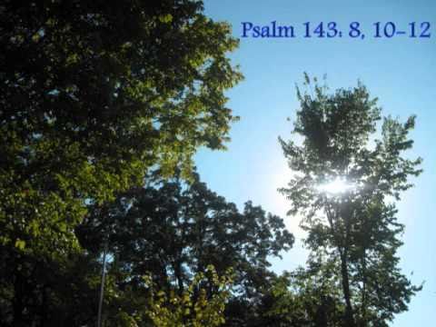 Psalm 143:8, 10-12