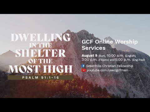 Dwelling in the Shelter of the Most High (Psalm 91:1-16) | 09 August 2020 | 10:00am