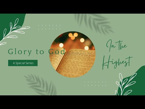 12/19/2021 The Glory of The Work of Christ, Luke 1:31-33