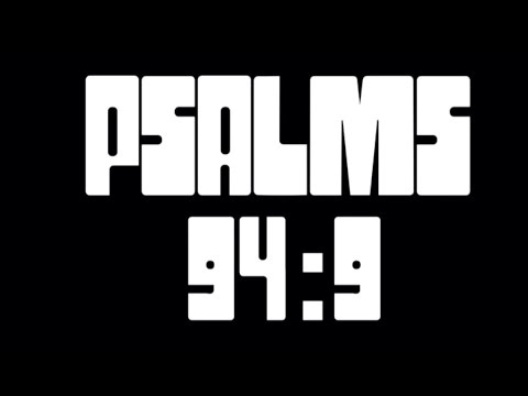 On Piano Singing Psalms 94:9