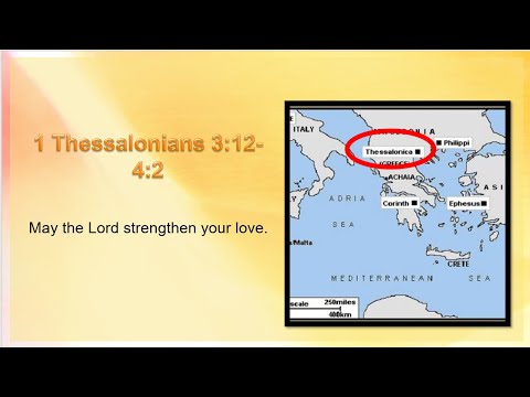 1st Sunday of Advent – C - Second Reading  1 Thessalonians 3:12–4:2 – May the Lord Strengthen yo