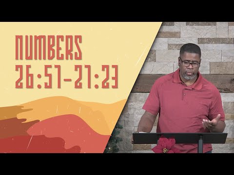 Numbers 26:57-27:23 // Wednesday Service