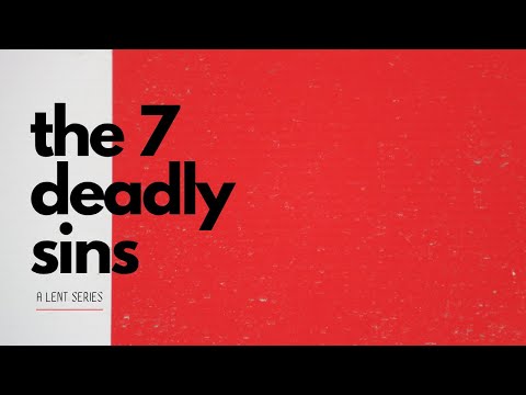 Sermon | The 7 Deadly Sins | Lust | Genesis 39:4-21