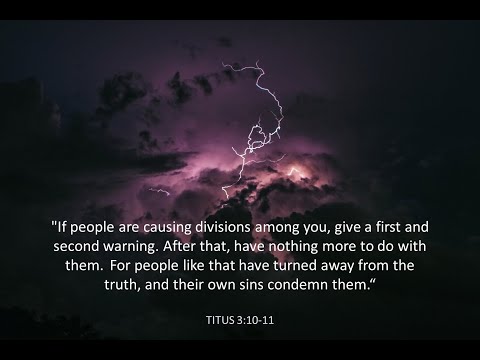 Titus 3:10-11:  A Quick Look (Reject the divisive person)