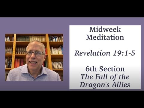 Revelation 19:1-5, Midweek Meditation, February 17 2021