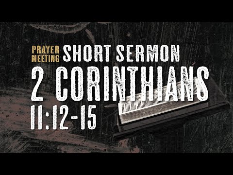 2 Corinthians 11:12-15 - Neil De Arroz