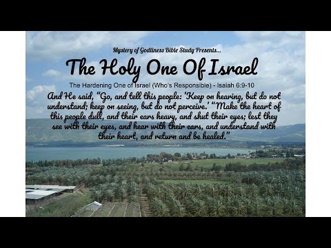 The Hardening One of Israel (Who's Responsible) - Isaiah 6:9-10 - Ivan Holt