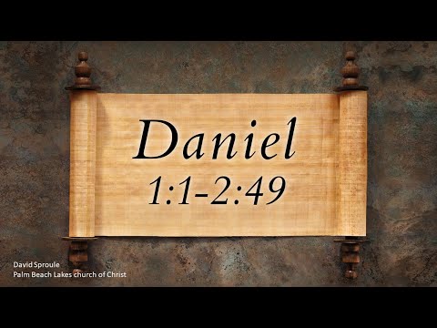 Daniel 1:1-2:49