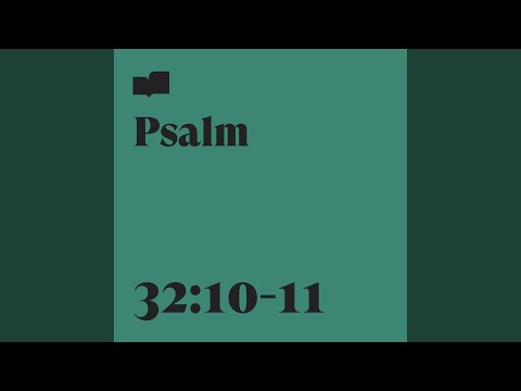 Psalm 32:10-11 (feat. Sean Brage)