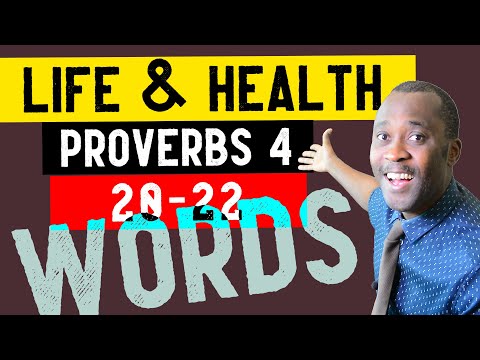 ◄ Proverbs 4:20-22 ► attend to my words.. they are LIFE unto those that find them, and HEALTH to all