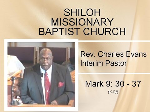 Charles Evans - Mark 9: 30 - 37