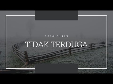 Tidak Terduga | 1 Samuel 29 : 3