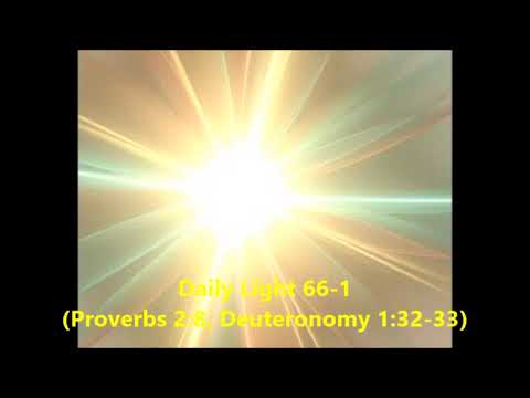 Daily Light March 6th, part 1 (Proverbs 2:8, Deuteronomy 1:32-33)