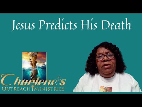 Jesus Predicts His Death. Luke 18:31-33. Monday's, Daily Bible Study.