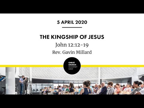Sunday Service, 5th April 2020 - John 12:12-19