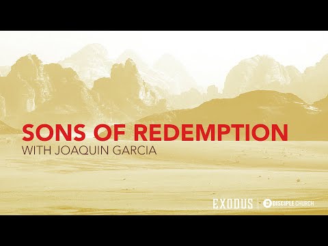 Sons of Redemption  |  Exodus 13:1-2, 11-16