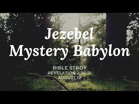 Jezebel Mystery Babylon Bible Study 12 | Revelation 2:22-23