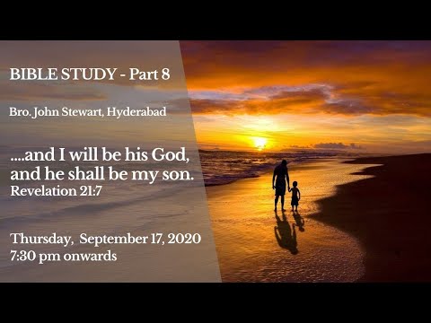 Bible Study - Revelation 21:7 (Part-8) | Bro. John Stewart | 17th September 2020