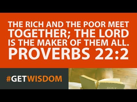 Proverbs | Get Wisdom Proverbs 22:2