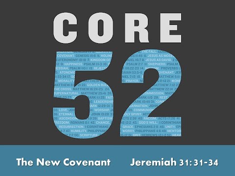 The New Covenant  -  Jeremiah 31:31-34  -  April 19, 2020