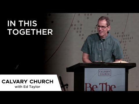 In This Together - Acts 6:1-6 & Romans 12.1-5 - 24428