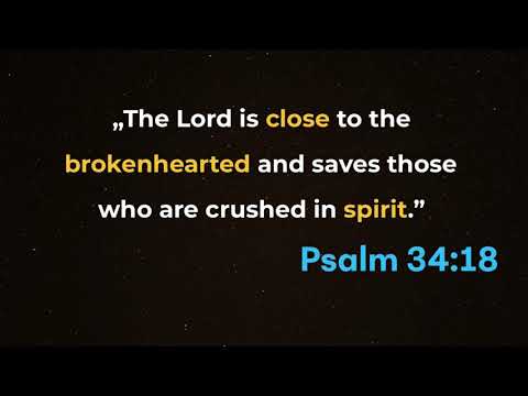 Psalm 34:18 | Lord is close to the broken heart | #VerseOfTheDay