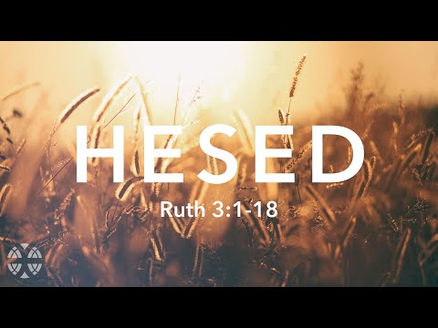 Sermon - "Ruth 3:1-18" - August 9, 2020