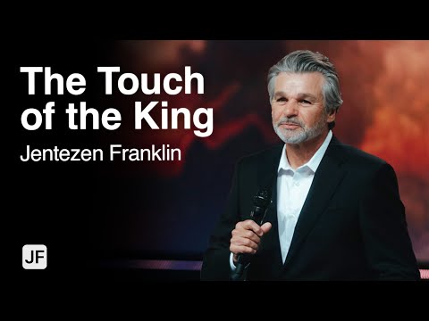 The Touch of the King | Jentezen Franklin