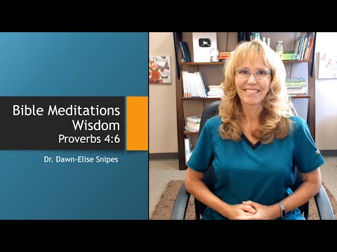 Wisdom and Willingness Bible Study and Meditation | Proverbs 4:6