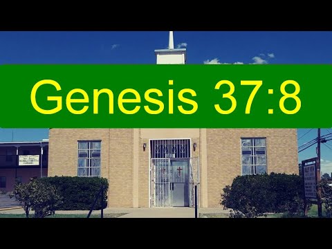 Genesis 37:8 | 20-06-28 PM | Valley View Baptist Church -El Paso TX | Sermon