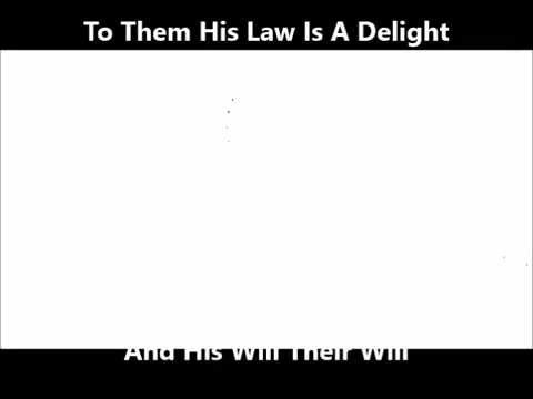 Acts 13:22-23 (To them the law is a delight: God's will their will)