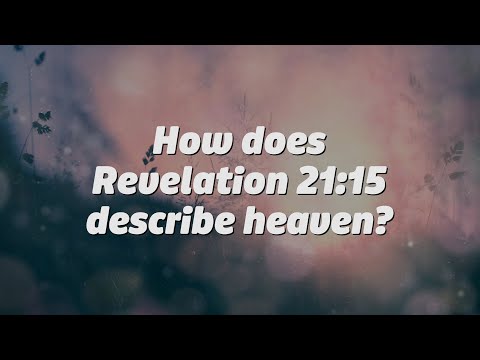 How does Revelation 21:15 describe heaven?