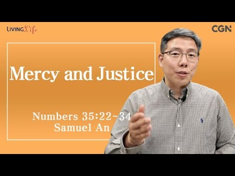 Mercy and Justice (Numbers 35:22-34) Living LIfe 06/10/2025 Daily Devotional Bible Study
